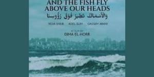 العرض المصري الأول للفيلم الوثائقي "والأسماك تطير فوق رؤوسنا" في سينما زاوية.. الليلة