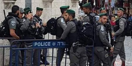 الاحتلال الإسرائيلي يحول القدس إلى ثكنة عسكرية تزامنا مع إحياء سبت النور