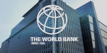 البنك الدولي يمنح المغرب قرضًا بقيمة 500 مليون دولار لتعزيز فرص العمل