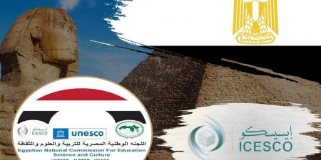 الإيسيسكو تعلن تسجيل مواقع مصرية جديدة على قائمة التراث في العالم الإسلامي
