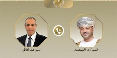 اتصال هاتفي بين وزير الخارجية ونظيره العماني لبحث التطورات الإقليمية وجهود خفض التصعيد