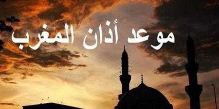 أذان المغرب.. مواعيد الصلاة في القاهرة والمحافظات