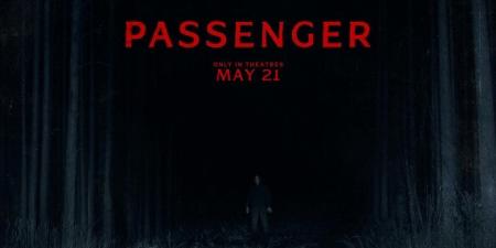 فيلم الرعب PASSENGER في دور العرض المصرية.. كابوس على الطريق