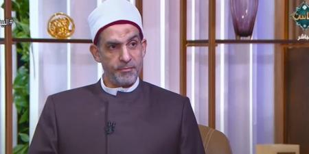 أمين الفتوى: المسلم يستطيع تحويل أعماله وعاداته اليومية إلى عبادات يثاب عليها