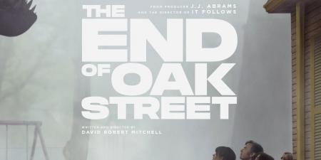 طرح الإعلان والبوستر الرسمي لفيلم The End of Oak Street