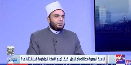 الإفتاء: الخلاف في العصور المتأخرة تحول إلى فُرقة وعداوة (فيديو)