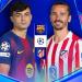 "يلا شوت".. بث مباشر لمباراة برشلونة وأتلتيكو مدريد في دوري أبطال أوروبا