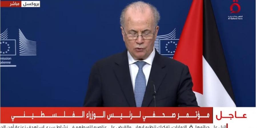 رئيس الوزراء الفلسطيني: الوضع في غزة والضفة غير مسبوق ويتطلب حماية دولية