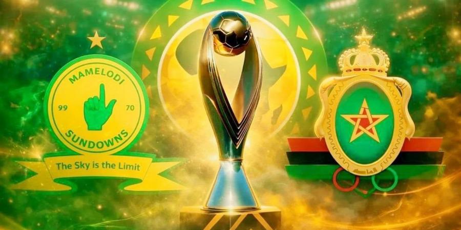 موعد مباراتي صن داونز والجيش الملكي في نهائي دوري أبطال إفريقيا