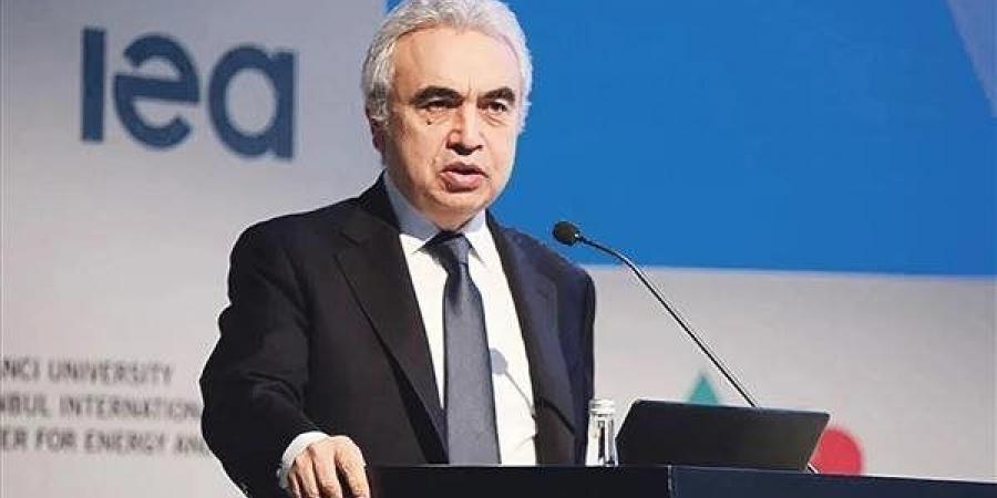 مدير وكالة الطاقة: حرب إيران تقوض الثقة في الوقود الأحفوري وتدفع لتراجع الطلب عليه