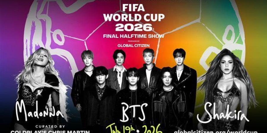 نهائي كأس العالم 2026 يشهد عرضًا عالميًا بمشاركة مادونا وشاكيرا وBTS