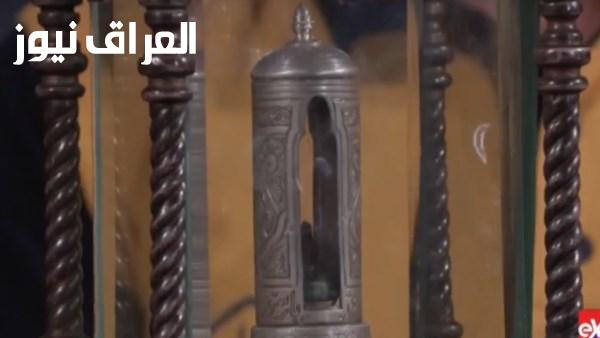 من المحكلة إلى الشعرات النبوية ماذا تحتوي غرفة مقتنيات الرسول في مسجد الحسين